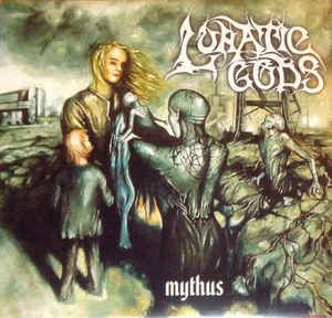 Lunatic Gods - Mythus