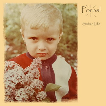 Porosl - Sober Life