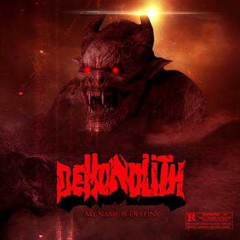 Demonolith - My Name Is Destiny