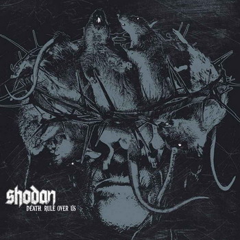 Shodan - Death Rule Over Us