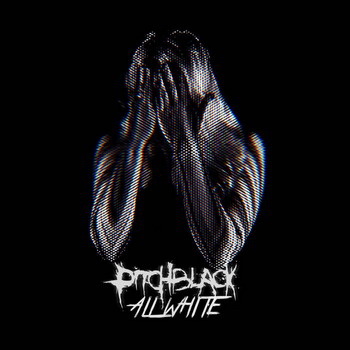 Pitchblack - All White
