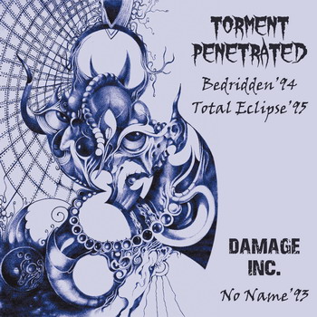 Torment Penetrated - Bedridden / Total Eclipse