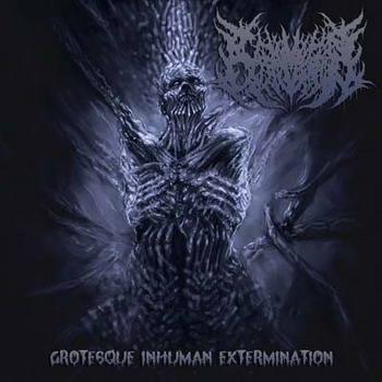 Carnivorous Eyaculation - Grotesque Inhuman Extermination