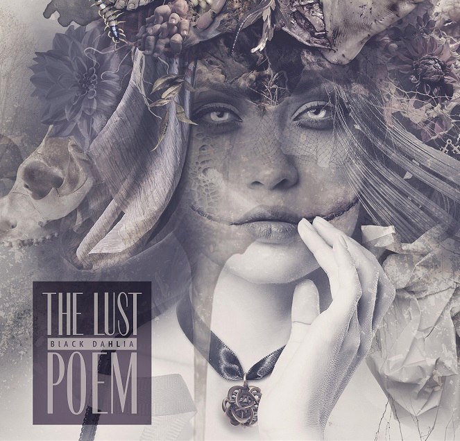 The Lust - Black Dahlia Poem