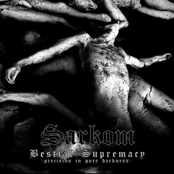 Sarkom - Bestial Supremacy