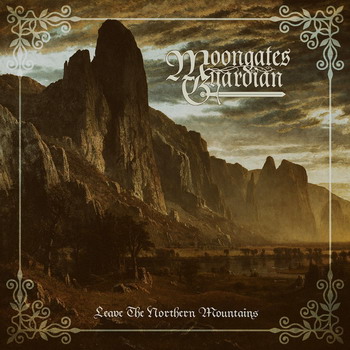 Moongates Guardian - Leave The Northern Mountains