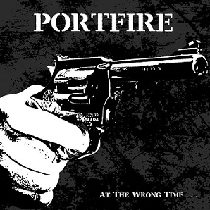 Portfire - At The Wrong Time