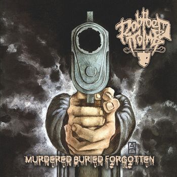Robbed Tomb - Murdered Buried Forgotten