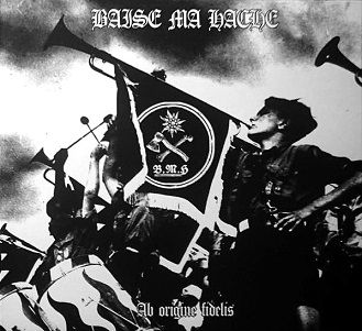 Baise Ma Hache - Ab Originne Fidelis