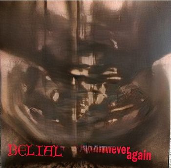 Belial - Never Again