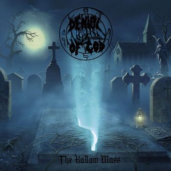 Denial Of God - The Hallow Mass