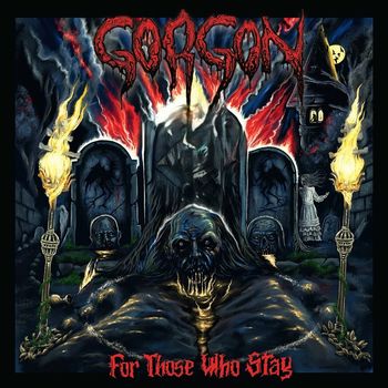 Gorgon - For Those Who Stay