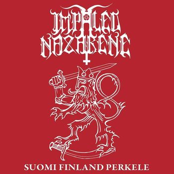 Impaled Nazarene - Suomi Finland Perkele