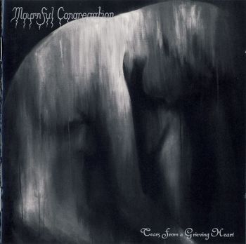 Mournful Congregation - Tears From A Grieving Heart