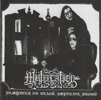 Mutiilation - Vampires Of Black Imperial Blood
