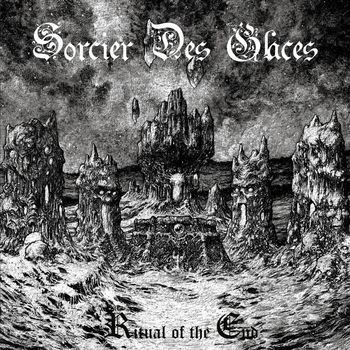 Sorcier Des Glaces - Ritual Of The End