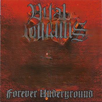 Vital Remains - Forever Underground