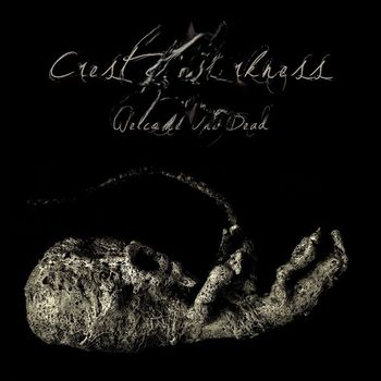 Crest Of Darkness - Welcome The Dead
