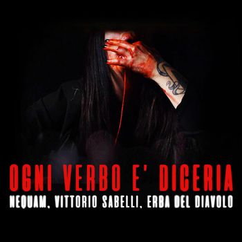 Ogni Verbo E' Diceria - Ogni Verbo E' Diceria