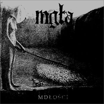 Mgla - Mdlosci / Further Down The Nest