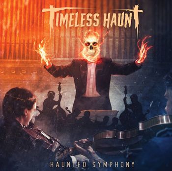 Timeless Haunt - Haunted Symphony