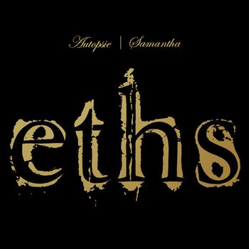 Eths - Autopsie / Samantha