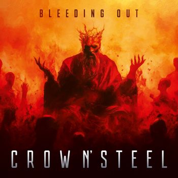 Crow n' Steel - Bleeding Out