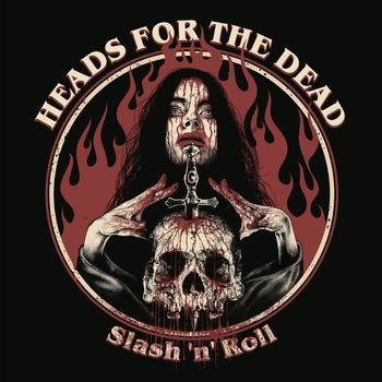 Heads For The Dead - Slash'n'Roll