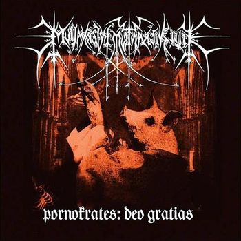 Filii Nigrantium Infernalium - Pornokrates: Deo Gratias