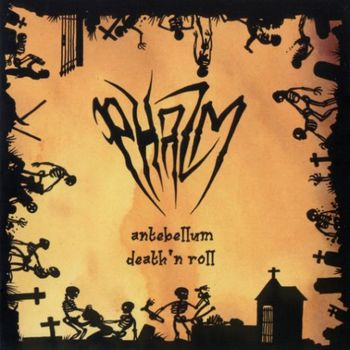 Phazm - Antebellum Death 'n Roll
