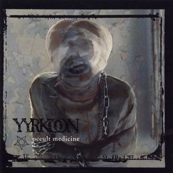 Yyrkoon - Occult Medicine