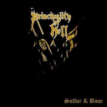 Principality Of Hell - Sulfur & bane