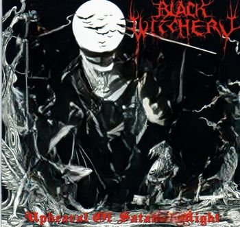 Black Witchery - Upheaval of satanic might